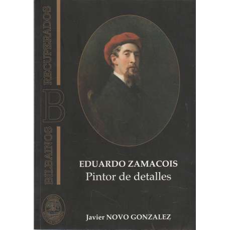 Eduardo Zamacois. Pintor de detalles