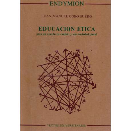Educación ética para un mundo en cambio y una sociedad plural