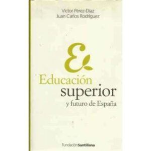 Educación superior y futuro de España