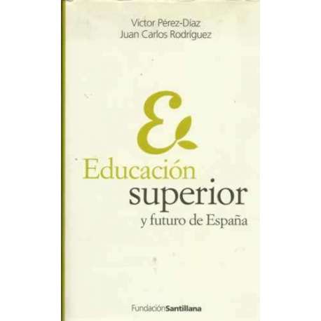Educación superior y futuro de España