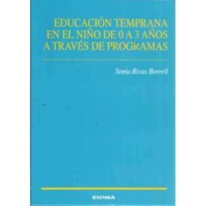 EDUCACIÓN TEMPRANA EN EL NIÑO DE 0 A 3 AÑOS A TRAVÉS DE PROGRAMAS