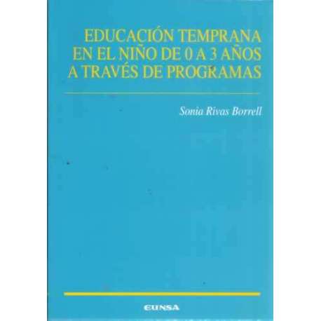 EDUCACIÓN TEMPRANA EN EL NIÑO DE 0 A 3 AÑOS A TRAVÉS DE PROGRAMAS
