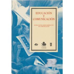 Educación y comunicación. III Encuentro Iberoamericano de comunicación
