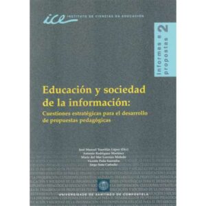 Educación y sociedad de la información: Cuestiones estratégicas para el desarrollo de propuestas pedagógicas
