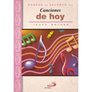 Educar en valores con canciones de hoy