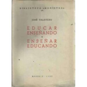 EDUCAR ENSEÑANDO Y ENSEÑAR EDUCANDO