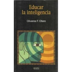 Educar la inteligencia