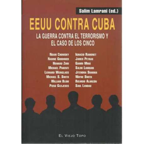 EEUU contra Cuba. La guerra contra el terrorismo y el caso de los cinco