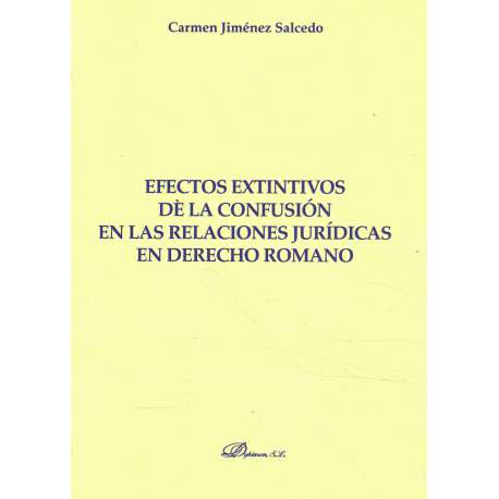 Efectos extintivos de la confusión en las relaciones jurídicas en Derecho Romano
