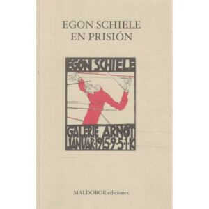 Egon Schiele en prisión