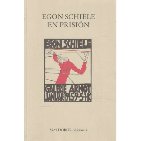 Egon Schiele en prisión