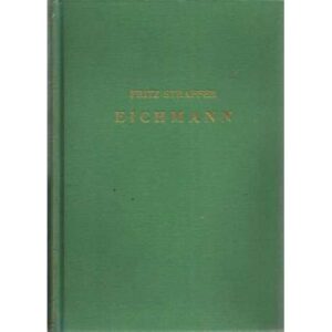 Eichmann ¿Criminal de guerra?