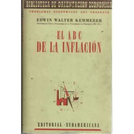 EL ABC DE LA INFLACIÓN. Con referencia a las condiciones actuales en los Estados Unidos