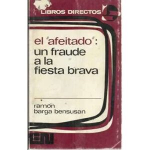 EL AFEITADO UN FRAUDE A LA FISTA BRAVA