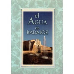 El agua en Badajoz