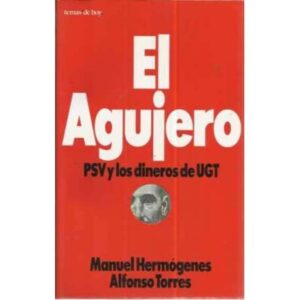 EL AGUJERO. PSV y los dineros de la UGT