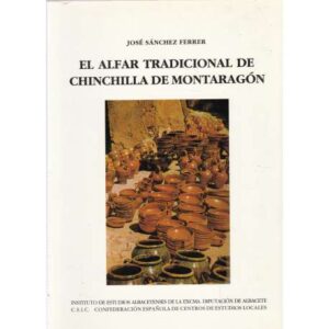 El alfar tradicional de Chinchilla de Montaragón