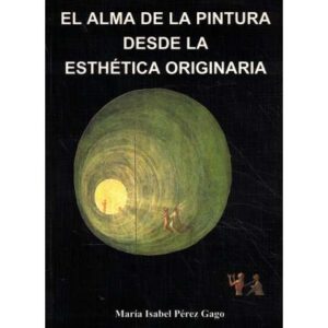 El alma de la pintura desde la esthética originaria