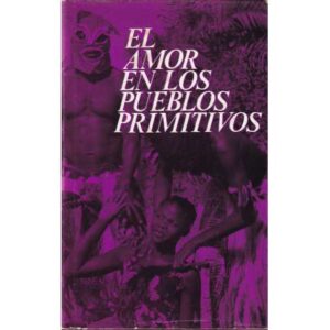 El amor en los pueblos primitivos
