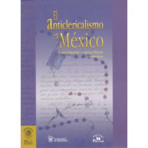El aniclericalismo en México