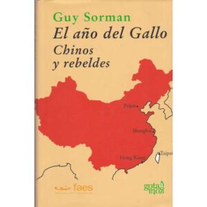 El año del Gallo. Chinos y rebeldes