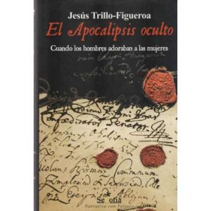 El Apocalipsis oculto. Cuando los hombres adoraban a las mujeres