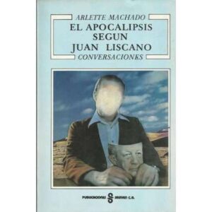 El apocalípsis según Juan Liscano