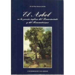 El árbol en la poesía inglesa del Renacimiento y del Romanticismo