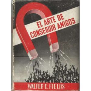 El arte de conseguir amigos