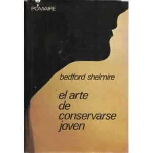 EL ARTE DE CONSERVARSE JOVEN
