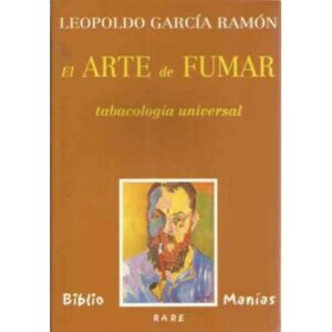 El arte de fumar. Tabacología universal