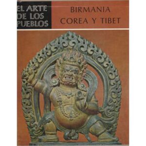 El arte de los pueblos. Birmania, Corea y el Tíbet