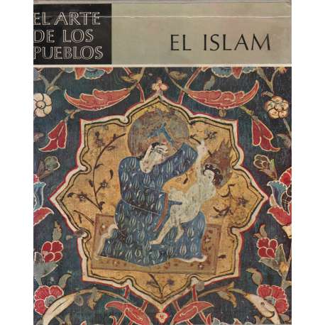 El Islam. El arte de los pueblos