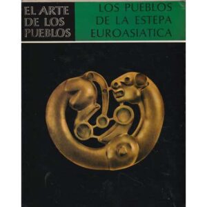 El arte de los pueblos. Estepas Euroasiáticas