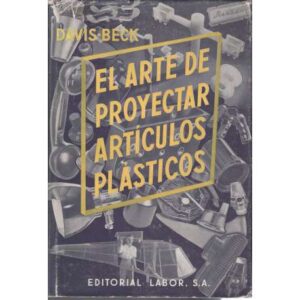 El arte de proyectar artículos plásticos
