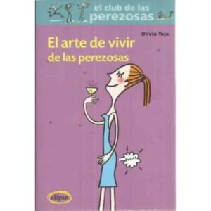 El arte de vivir de las perezosas