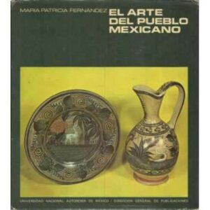 El arte del pueblo mexicano