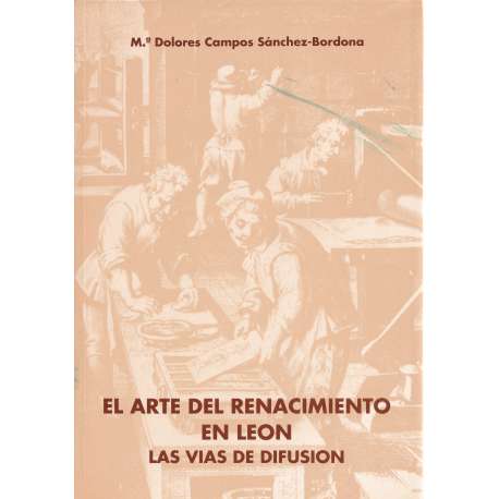 El arte del Renacimiento en León. Las vías de difusión
