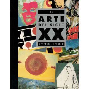 El Arte del Siglo XX. 1920-1939