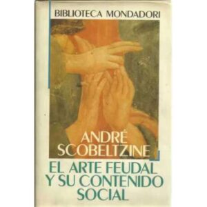 El arte feudal y su contenido social
