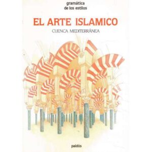 El arte islámico. Cuenca Mediterránea