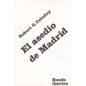 El asedio de Madrid 1936-1937