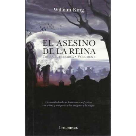El asesino de la reina. Trilogía terrarca. Volumen 3