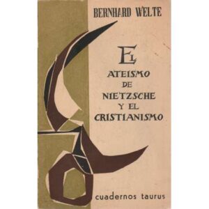 El Ateísmo de Nietzsche y el Cristianismo