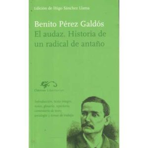 El audaz. Historia de un radical de antaño