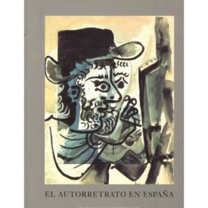 El autorretrato en España. De Picasso a nuestros días