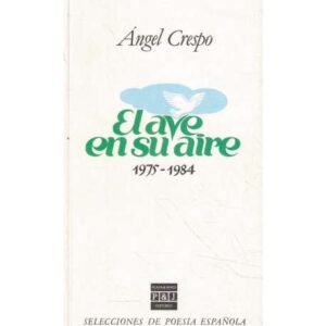El ave en su aire. 1975-1984