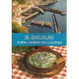 El bacalao. Todo sobre su cocina
