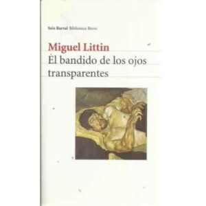 El bandido de los ojos transparentes