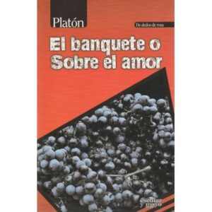 El banquete o Sobre el amor